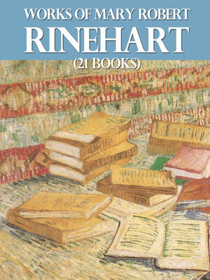 cover image of Works of Mary Roberts Rinehart (21 books)